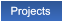 Projects Projects