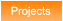Projects Projects