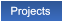 Projects Projects