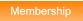 Membership Membership